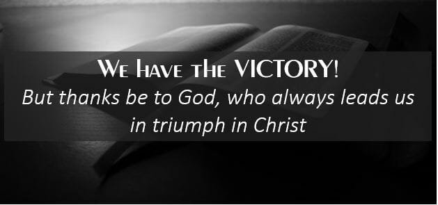 words of wisdom for missions & ministry, 2 corinthians 2 14, god's promises, promises for victory, bible promises, missions ministry