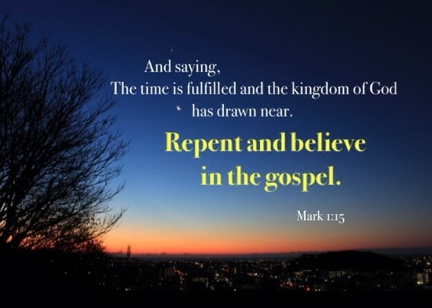 spiritual harvest, gospel of jesus christ, jesus saves, mark 1 15, repent, salvation, faith in jesus christ, eternal life
