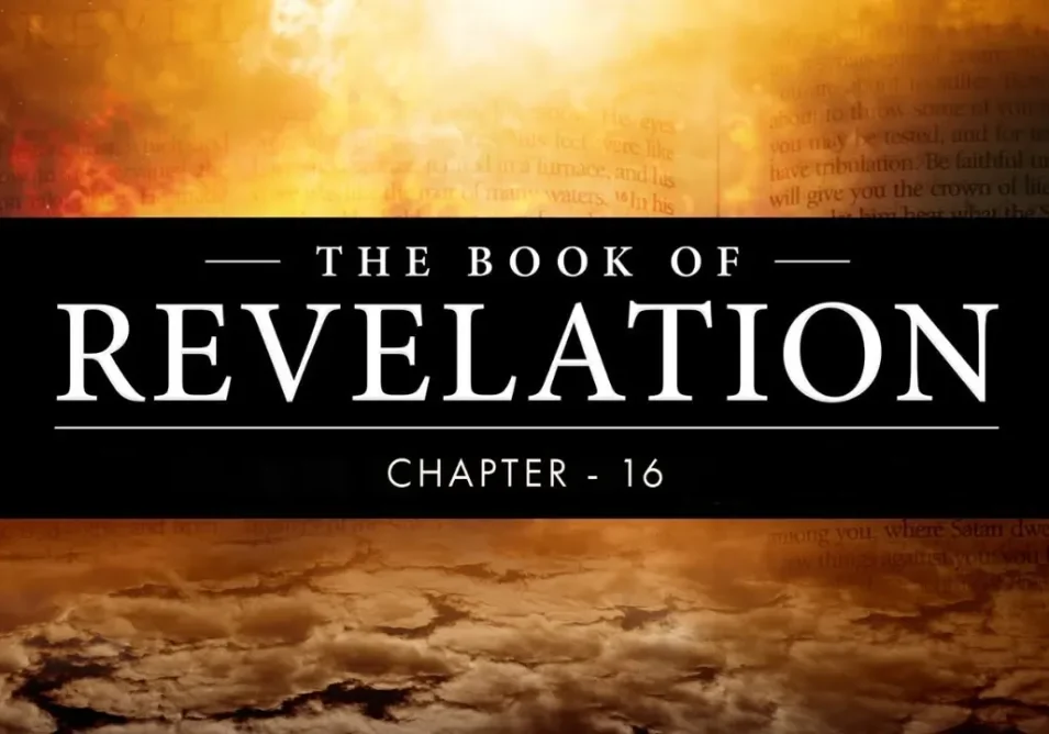 revelation 16, 7 bowl judgement in revelation, 7 plagues in revelation 16, god's wrath and judgement, tribulation
