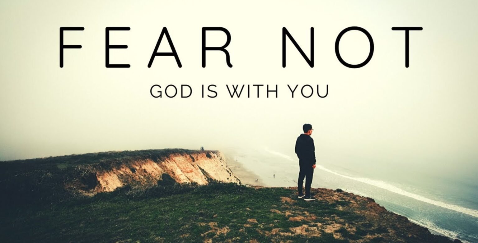 god's promises fear, fear not, fear