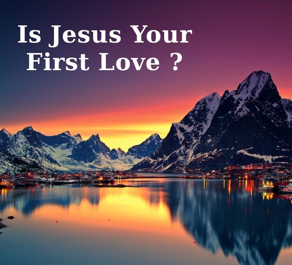 jesus wants to be your first love, first love, jesus first love