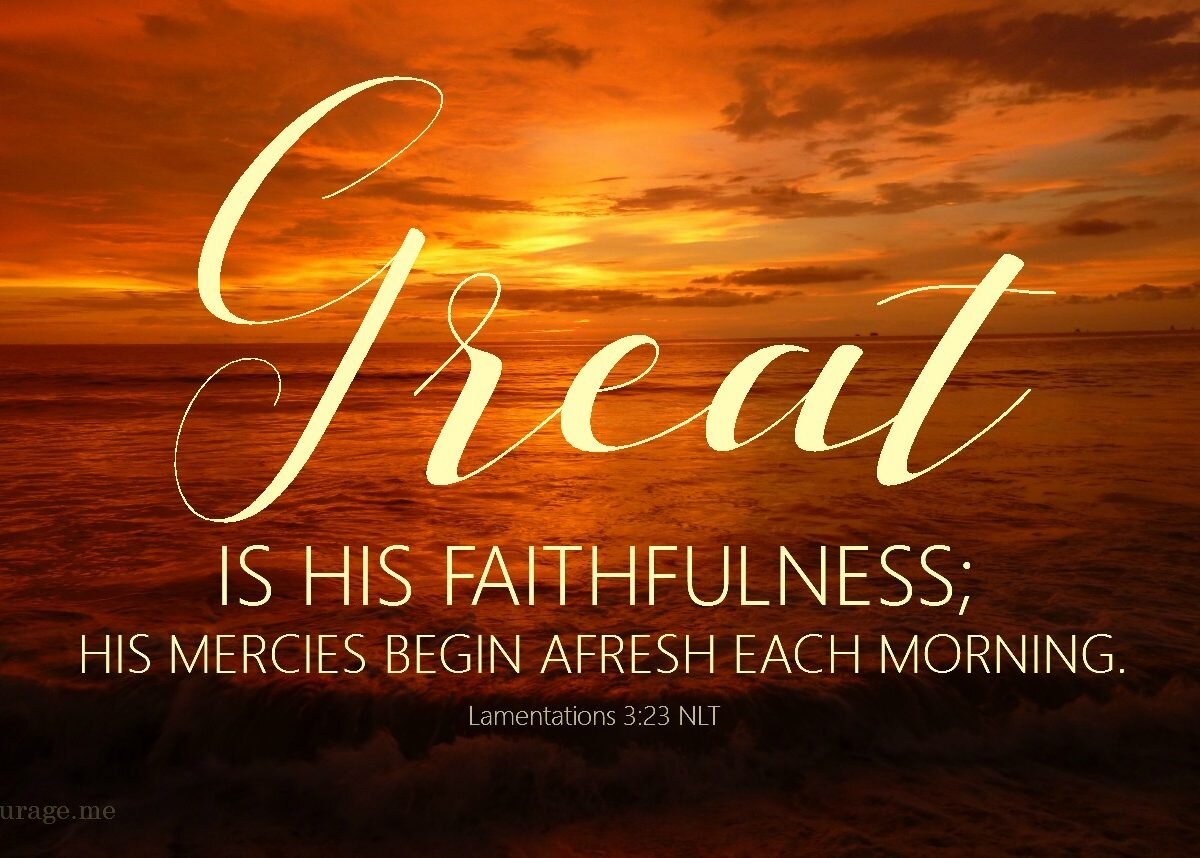 god's perfect faithfulness, great is thy faithfulness, god is perfectly faithful, faithful god