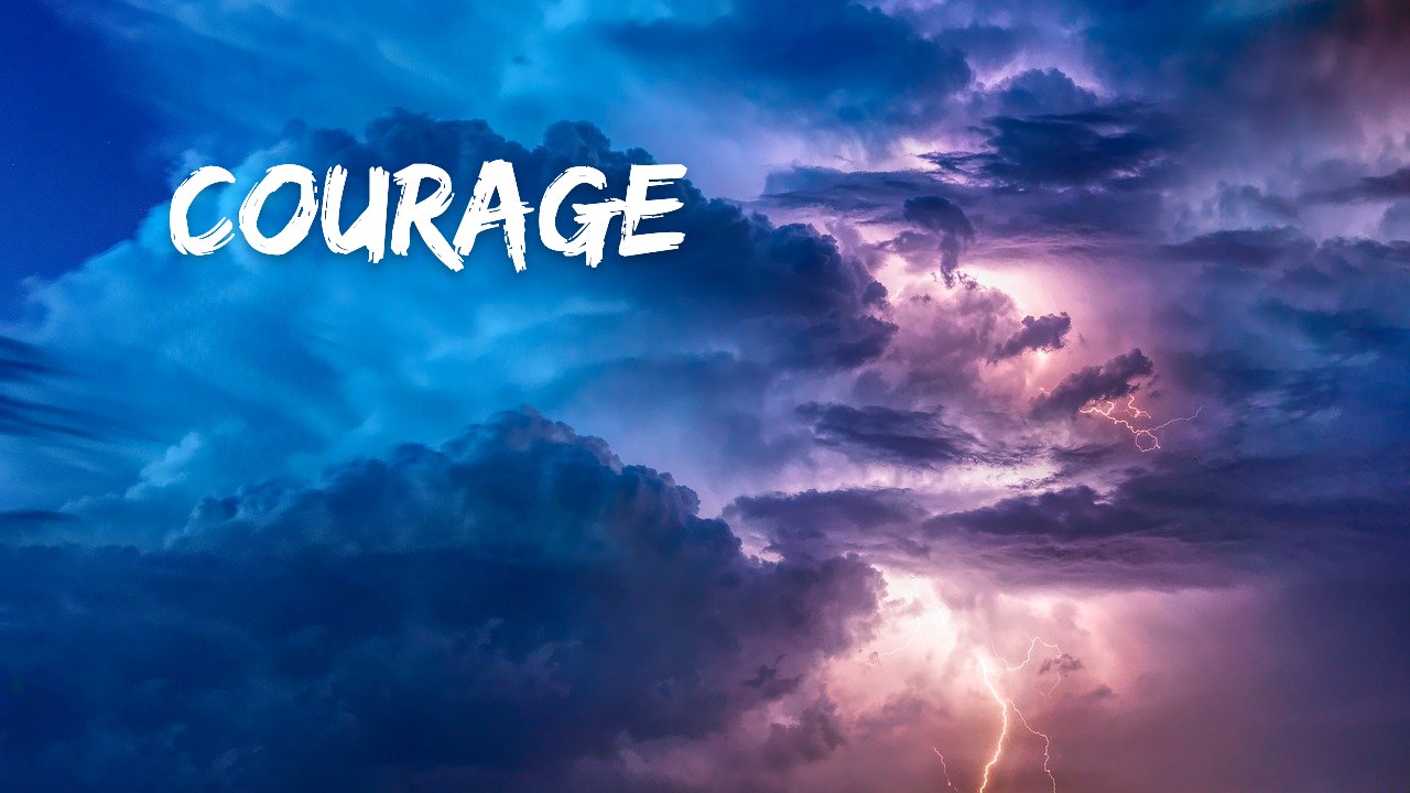 god's promises for courage, gods promises courage, courage in the bible, courage to follow jesus