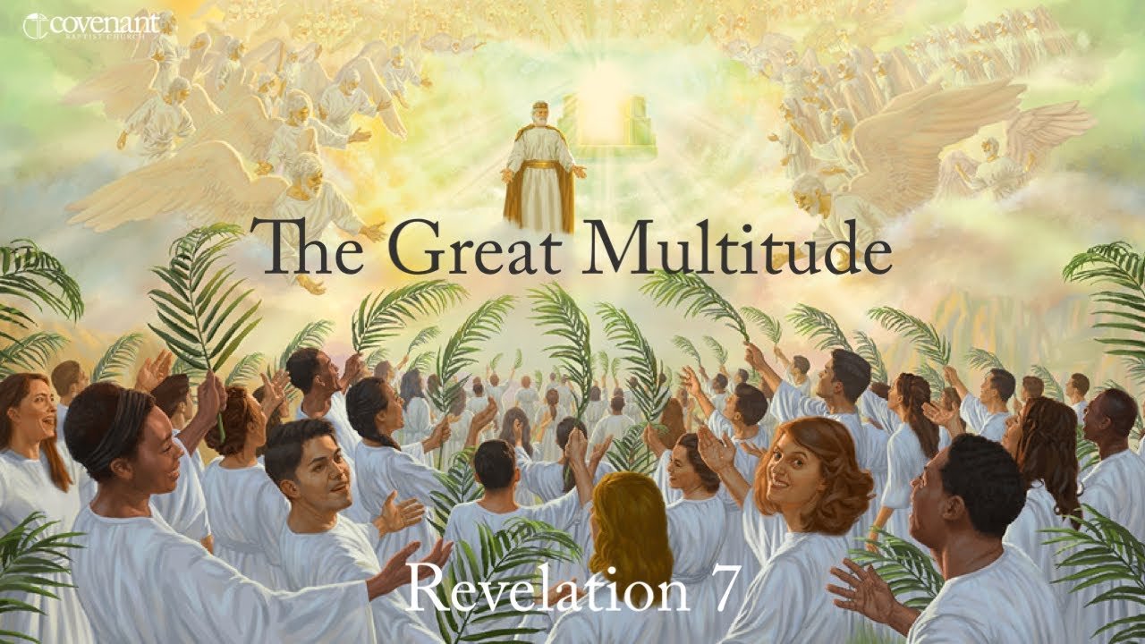 revelation 7, 144000 in revelation 7, great multitude in revelation 7, heaven, great tribulation