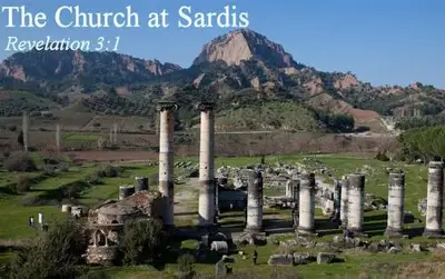 Letters To 7 Churches In The Book Of Revelation - Sardis 3 letters to 7 churches in the book of revelation, church of sardis, reveleation 3, book of revelation, letter to the church of sardis